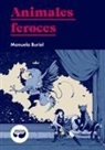 Manuela Buriel, Borja González - Animales feroces