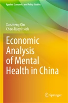 Chee-Ruey Hsieh, Xuezheng Qin - Economic Analysis of Mental Health in China