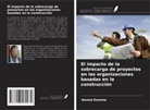 Ikenna Ezennia - El impacto de la sobrecarga de proyectos en las organizaciones basadas en la construcción