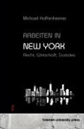 Michael Hoffenheimer - Arbeiten in New York