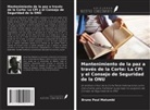 Bruno Paul Matumbi - Mantenimiento de la paz a través de la Corte: La CPI y el Consejo de Seguridad de la ONU
