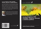 Anelise Rizzolo de Oliveira - La Ley Orgánica SAN (LOSAN): historia, proceso y análisis político