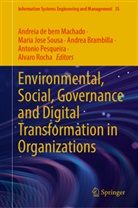 Andrea Brambilla, Andrea Brambilla et al, Maria Jose Sousa, Andreia de bem Machado, Antonio Pesqueira, Alvaro Rocha... - Environmental, Social, Governance and Digital Transformation in Organizations