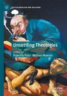 Brian Fiu Kolia, Brian Fiu Kolia, Mawson, Michael Mawson - Unsettling Theologies