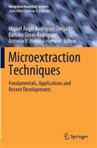 Antonio V. Herrera-Herrera, Miguel Ángel Rodríguez-Delgado, Bárbara Socas-Rodríguez, Antoni V Herrera-Herrera - Microextraction Techniques