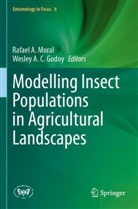 A C Godoy, Rafael A Moral, Rafael A. Moral, Wesley A.C. Godoy - Modelling Insect Populations in Agricultural Landscapes