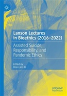 Hon-Lam Li - Lanson Lectures in Bioethics (2016-2022)