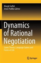 Margit Gaffal, Jesús Padilla Gálvez - Dynamics of Rational Negotiation