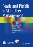 Giuseppe Giudice, Michele Maruccia, Giovanni Papa, Elia Ricci, Elia Ricci et al - Pearls and Pitfalls in Skin Ulcer Management