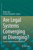 Emilie Ghio, Perlingeiro, Ricardo Perlingeiro - Are Legal Systems Converging or Diverging?