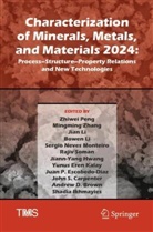 Andrew D. Brown, John S. Carpenter, Juan P. Escobedo-Diaz, Jiann-Yang Hwang, Shadia Ikhmayies, Yunus Eren Kalay... - Characterization of Minerals, Metals, and Materials 2024
