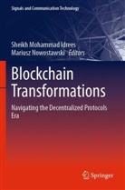 Sheikh Mohammad Idrees, Sheikh Mohammad Idrees, Nowostawski, Mariusz Nowostawski - Blockchain Transformations