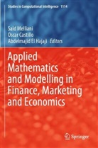 Oscar Castillo, Abdelmajid El Hajaji, Said Melliani - Applied Mathematics and Modelling in Finance, Marketing and Economics
