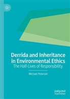 Michael Peterson - Derrida and Inheritance in Environmental Ethics