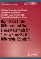 Chuluunbaatar, Galmandakh Chuluunbaatar, Ochbadrakh Chuluunbaatar, Alexander Gusev, Ulziibayar Vandandoo, Sergue Vinitsky... - High-Order Finite Difference and Finite Element Methods for Solving Some Partial Differential Equations