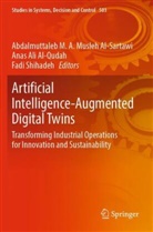 Anas Ali Al-Qudah, Anas Ali Al-Qudah, Abdalmuttaleb M. A. Musleh Al-Sartawi, Fadi Shihadeh - Artificial Intelligence-Augmented Digital Twins