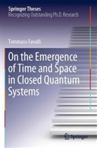 Tommaso Favalli - On the Emergence of Time and Space in Closed Quantum Systems