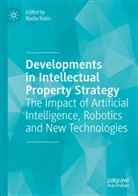 Nadia Naim - Developments in Intellectual Property Strategy