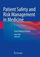 Yaron Niv, Yossi Tal - Patient Safety and Risk Management in Medicine