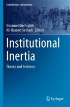Nezameddin Faghih, Hussein Samadi, Ali Hussein Samadi - Institutional Inertia