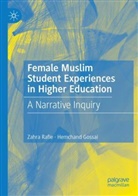 Hemchand Gossai, Zahra Rafie - Female Muslim Student Experiences in Higher Education