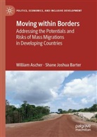 William Ascher, Shane Joshua Barter - Moving within Borders