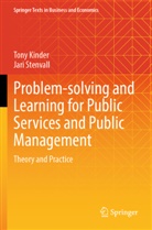 Tony Kinder, Jari Stenvall - Problem-solving and Learning for Public Services and Public Management