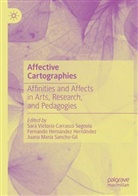 Sara Victoria Carrasco Segovia, Fernando Hernández Hernández, Ju María Sancho-Gil, Juana María Sancho-Gil - Affective Cartographies