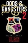 SLMN - Gods & Gangsters 2