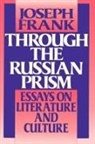 Joseph Frank - Through the Russian Prism
