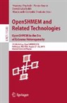 Ferrol Aderholdt, Manjunath Gorentla Venkata, Neena Imam, Swaroop Pophale - OpenSHMEM and Related Technologies. OpenSHMEM in the Era of Extreme Heterogeneity