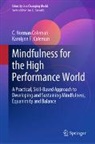 C. Norman Coleman, Karolynn F. Coleman - Mindfulness for the High Performance World