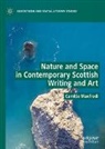 Camille Manfredi - Nature and Space in Contemporary Scottish Writing and Art