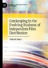 Roderik Smits - Gatekeeping in the Evolving Business of Independent Film Distribution