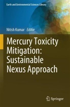 Nitish Kumar - Mercury Toxicity Mitigation: Sustainable Nexus Approach