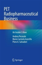 Maria Carmela Inzerillo, Andrea Pecorale, Salvador, Piero A. Salvadori - PET Radiopharmaceutical Business