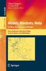 Susanne Graf, Kim G. Larsen, Tiziana Margaria - Models, Mindsets, Meta: The What, the How, and the Why Not?