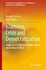 Hussein Solomon, Arno Tausch - Islamism, Crisis and Democratization
