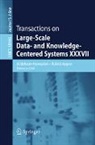 Abdelkader Hameurlain, Roland Wagner - Transactions on Large-Scale Data- and Knowledge-Centered Systems XXXVII