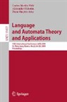 Carlos Martín-Vide, Alexander Okhotin, Dana Shapira - Language and Automata Theory and Applications
