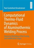 Ravi Govindram Kewalramani - Computational Thermo-Fluid Dynamics of Aluminothermic Welding Process