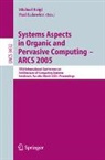 Michael Beigl, Paul Lukowicz - Systems Aspects in Organic and Pervasive Computing - ARCS 2005