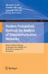 Alexander Dudin, Sergey Dudin, Valentina Klimenok, Gennadiy Tsarenkov - Modern Probabilistic Methods for Analysis of Telecommunication Networks