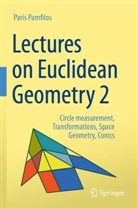 Paris Pamfilos - Lectures on Euclidean Geometry - Volume 2