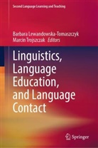 Barbara Lewandowska-Tomaszczyk, Trojszczak, Marcin Trojszczak - Linguistics, Language Education, and Language Contact