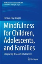 Herman Hay Ming Lo - Mindfulness for Children, Adolescents, and Families