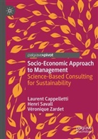 Laurent Cappelletti, Henri Savall, Véroniq Zardet, Véronique Zardet - Socio-Economic Approach to Management