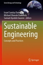 Samuel Ayodele Iwarere, Michael Olawale Daramola, Israel Sunday Dunmade, Samuel Ayodele Iwarere, Michael Olawale Daramola - Sustainable Engineering