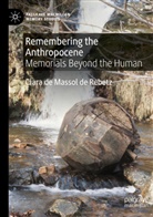 Clara de Massol de Rebetz - Remembering the Anthropocene
