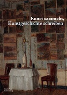 Jonas Beyer, Karin Gludovatz, Yannis Hadjinicolaou - Kunst sammeln, Kunstgeschichte schreiben